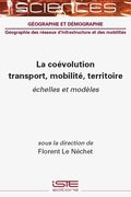La coévolution transport, mobilité, territoire. échelles et modèles (en Francés)