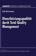 Dienstleistungsqualität Durch Total Quality Management (in German)