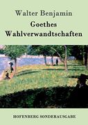 Goethes Wahlverwandtschaften (in German)
