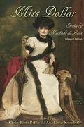 Miss Dollar: Stories by Machado de Assis -- Bilingual Edition (en Inglés)