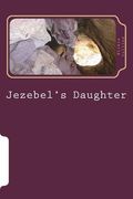 Jezebel's Daughter (en Inglés)