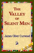 the valley of silent men
