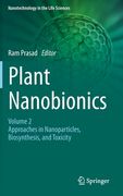 Plant Nanobionics: Volume 2, Approaches in Nanoparticles, Biosynthesis, and Toxicity (en Inglés)
