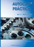 Autocad Práctico. Vol. Ii: Nivel Medio. Vers. 2012