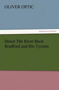 down the river buck bradford and his tyrants
