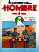 Érase una vez. El Hombre, 5. Los Primeros Imperios