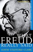 What Freud Really Said: An Introduction to his Life and Thought (What They Really Said Series) (en Inglés)