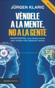 Véndele a la Mente, no a la Gente - Klarin Jurgen - Paidos