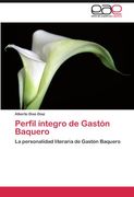perfil ntegro de gast n baquero (en Inglés)