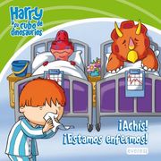 Harry y su Cubo de Dinosaurios. Achís! Estamos Enfermos! (Harry y su Cubo de Dinosaurios (in Spanish)