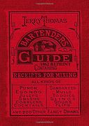 Jerry Thomas Bartenders Guide 1862 Reprint: How to mix Drinks, or the bon Vivant'S Companion (en Inglés)