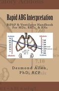 Rapid ABG Interpretation - BiPAP & Ventilator Handbook For MDs, RRTs, & RNs (en Inglés)