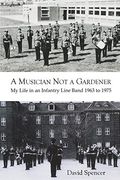 A Musician not a Gardener (en Inglés)