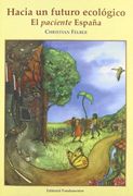 Hacia Un Futuro EcolóGico: El Paciente EspañA