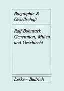 Generation, Milieu Und Geschlecht: Ergebnisse Aus Gruppendiskussionen Mit Jugendlichen (en Alemán)