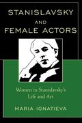 stanislavsky and female actors,women in stanislavsky´s life and art