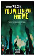 You Will Never Find me 
