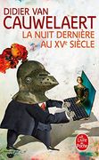 La Nuit Dernière Au Xvème Siècle (en Francés)