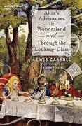 alice's adventures in wonderland and through the looking-glass