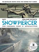 Snowpiercer: Prequel Vol. 2: Apocalypse (Graphic Novel) (en Inglés)