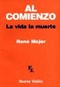 al comienzo la vida la muerte