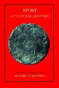 sport: a cultural history (en Inglés)