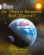 Is There Anyone Out There?: White/Band 10 (en Inglés)