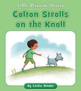 Colton Strolls on the Knoll (en Inglés)