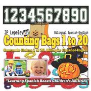Counting Bags 1 to 20. Bilingual Spanish-English: Contando Bolsas 1 al 20. Bilingüe Español-Inglés (en Inglés)