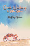 Crab Walking & Other Stories (en Inglés)