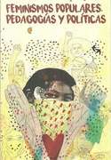 Feminismos Populares Pedagogias y Politicas