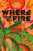 Where There Was Fire (en Inglés)
