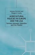 Agricultural Policies in Europe and the USA: Farmers Between Subsidies and the Market (en Inglés)
