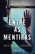 Entre as Mentiras (en Portugués)