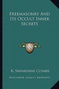 freemasonry and its occult inner secrets (en Inglés)
