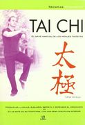 Tai Chi: El Arte Marcial de los Monjes Taoístas (Técnicas Milenarias)