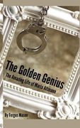 The Golden Genius: The Amazing Life of Maria Altmann (en Inglés)