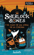 Sherlock Bones. Y el caso de las joyas de la corona (en Español / Castellano)