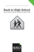 650 | Back to High School: True Stories of Disses, Kisses, and Near Misses (en Inglés)