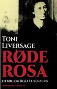 Røde Rosa. En bog om Rosa Luxemburg (en Danish)