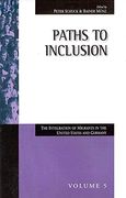 Paths to Inclusion: The Integration of Migrants in the United States and Germany (Migration & Refugees, 5) 