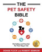 The Pet Safety Bible: Color Soft Cover Edition (en Inglés)