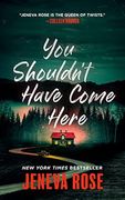 You Shouldn't Have Come Here (en Inglés)