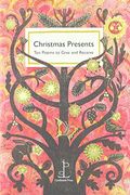 Christmas Presents: Ten Poems to Give and Receive (en Inglés)