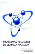 Problemas resueltos de química aplicada (Quimica (paraninfo)) (in Spanish)