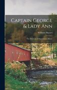 Captain George & Lady Ann; the Denisons of Pequotsepos Manor (en Inglés)