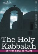the holy kabbalah (en Inglés)