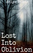 Lost Into Oblivion (en Inglés)