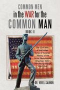 Common Men in the War for the Common Man: Book Ii (en Inglés)