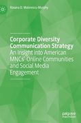 Corporate Diversity Communication Strategy: An Insight Into American Mncs' Online Communities and Social Media Engagement (en Inglés)